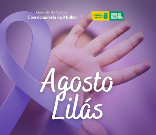 Prefeitura de Campina Grande promove ações comemorativas ao Agosto Lilás e Coordenadoria da Mulher estará à frente das atividades