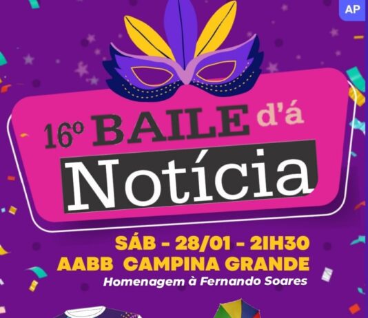 16º BAILE DA NOTÍCIA SERÁ NO PRÓXIMO DIA 28 NA AABB