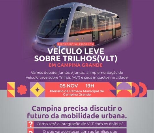 Audiência Pública proposta pela vereadora Jô Oliveira debate impactos do VLT em Campina Grande